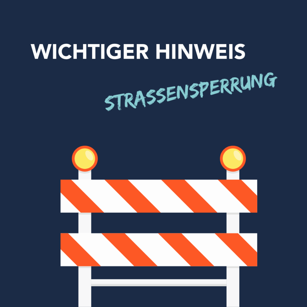Eine Baustellenabsperrung in rot-weiß mit Lichtern auf dunkelblauem Hintergrund. Text: Wichtiger Hinweis: Straßensperrung